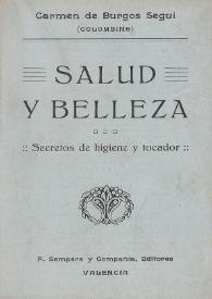 Salud y belleza. Secretos de higiene y tocador / recopilados por Carmen de Burgos Seguí (Colombiine) | Biblioteca Virtual Miguel de Cervantes