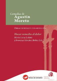 Comedia famosa. Hacer remedio el dolor / De Cancer, Matos, y Moreto | Biblioteca Virtual Miguel de Cervantes