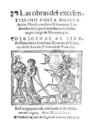 Las obras del excelentíssimo poeta mossén Ausiàs March, cavallero valenciano / traduzidas de lengua lemosina en castellano por Jorge de Montemayor, dirigidas al illustríssimo señor don Juan Ximenes de Urrea, conde de Aranda, vizconde de Viota | Biblioteca Virtual Miguel de Cervantes