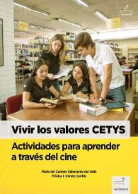 Vivir los valores CETYS. Actividades para aprender a través del cine / María del Carmen Echeverría del Valle, Mónica Gárate Carrillo | Biblioteca Virtual Miguel de Cervantes