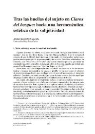 Tras las huellas del sujeto en "Claros del bosque": hacia una hermenéutica estética de la subjetividad / Javier Barraca Mairal | Biblioteca Virtual Miguel de Cervantes