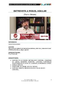 Transcripción de la "Entrevista a Miguel Aguilar (Taurus, Debate)" | Biblioteca Virtual Miguel de Cervantes