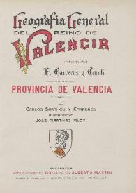 Geografía general del Reino de Valencia. [v.3] Provincia de Valencia [II] / por Carlos Sarthou y Carreres ; en colaboración con José Martínez Aloy | Biblioteca Virtual Miguel de Cervantes