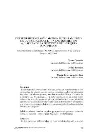 Entre resistencias y cambios: el tratamiento de la violencia contra las mujeres en la justicia de la Provincia del Neuquén (Argentina) 
 / Marta Carrario, María de los Ángeles Jara y Celina M. Ferreyra 
 | Biblioteca Virtual Miguel de Cervantes