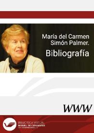 María del Carmen Simón Palmer. Bibliografía | Biblioteca Virtual Miguel de Cervantes