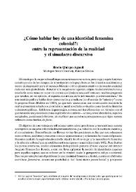 ¿Cómo hablar hoy de una identidad femenina colonial?: entre la representación de la realidad y el simulacro discursivo  / Rocío Quispe-Agnoli      | Biblioteca Virtual Miguel de Cervantes