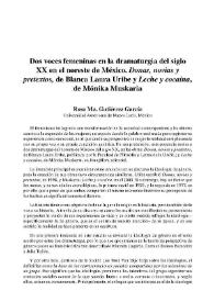 Dos voces femeninas en la dramaturgia del siglo XX en el noreste de México. "Donas, novias y pretextos", de Blanca Laura Uribe y "Leche y cocaína", de Mónika Muskaria / Rosa M.ª Gutiérrez García | Biblioteca Virtual Miguel de Cervantes