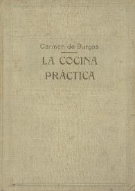 La cocina práctica / Por Carmen de Burgos (Colombine) | Biblioteca Virtual Miguel de Cervantes