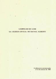 La "Elegía cívica" de Rafael Alberti  / Leopoldo de Luis | Biblioteca Virtual Miguel de Cervantes