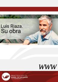 Luis Riaza. Su obra | Biblioteca Virtual Miguel de Cervantes