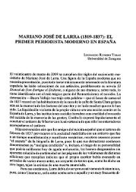 Mariano José de Larra (1809-1837): el primer periodista moderno en España / Leonardo Romero Tobar | Biblioteca Virtual Miguel de Cervantes