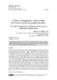 El deber de imaginación. Desafíos sobre las formas de narrar un pasado traumático  / Alfonso M. Villalta Luna | Biblioteca Virtual Miguel de Cervantes