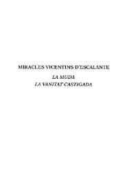 Milacres vicentins / Eduard Escalante ; edició a cura de Josep Lluís i Rodolf Sirera | Biblioteca Virtual Miguel de Cervantes