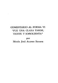 Comentario al poema VI "Fue una clara tarde, triste y soñolienta"  / María José Alonso Seoane | Biblioteca Virtual Miguel de Cervantes