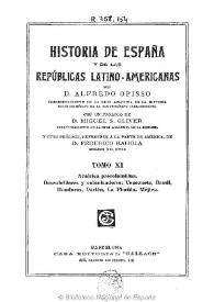 Historia de España y de las Repúblicas Latino-Americanas. Tomo XI / por D. Alfredo Opisso ; con un prólogo de D. Miguel S. Oliver y otro prólogo, referente a la parte de América, de D. Federico Rahola | Biblioteca Virtual Miguel de Cervantes