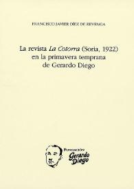 La revista "La Cotorra" (Soria, 1922) en la primavera temprana de Gerardo Diego / Francisco Javier Díez de Revenga | Biblioteca Virtual Miguel de Cervantes