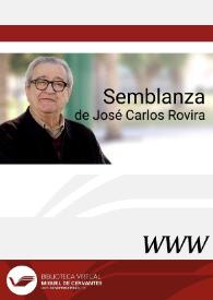 Semblanza de José Carlos Rovira / Carmen Alemany Bay | Biblioteca Virtual Miguel de Cervantes