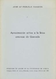 Aproximación crítica a la lírica amorosa de Quevedo / por José Mª. Pozuelo Yvancos | Biblioteca Virtual Miguel de Cervantes