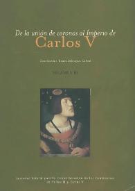 De la unión de Coronas al Imperio de Carlos V : Congreso Internacional, Barcelona, 21-25 de febrero de 2000. Volumen III / coordinador Ernest Belenguer Cebriá | Biblioteca Virtual Miguel de Cervantes