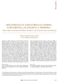 "Recuérdalo tú y recuérdalo a otros". Luis Cernuda, el exilio y la memoria / Manuel Ángel Vázquez Medel | Biblioteca Virtual Miguel de Cervantes